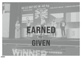 EARNED. Not Given